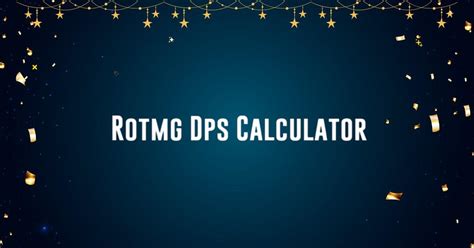A ROTMG DPS Calculator which automatically .
